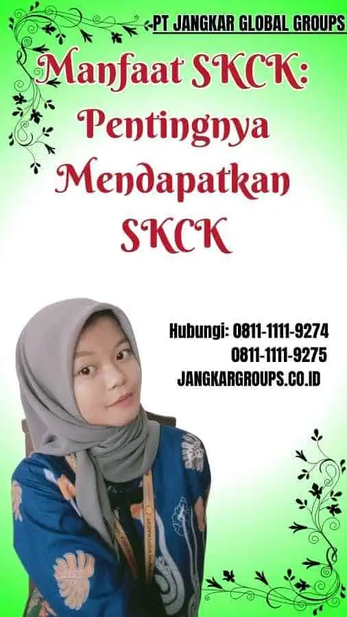 Manfaat SKCK Pentingnya Mendapatkan SKCK