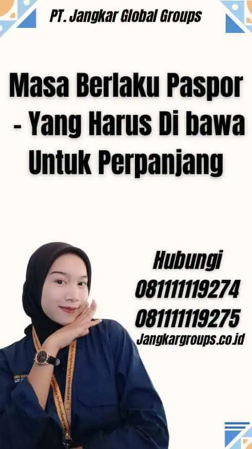 Masa Berlaku Paspor - Yang Harus Di bawa Untuk Perpanjang