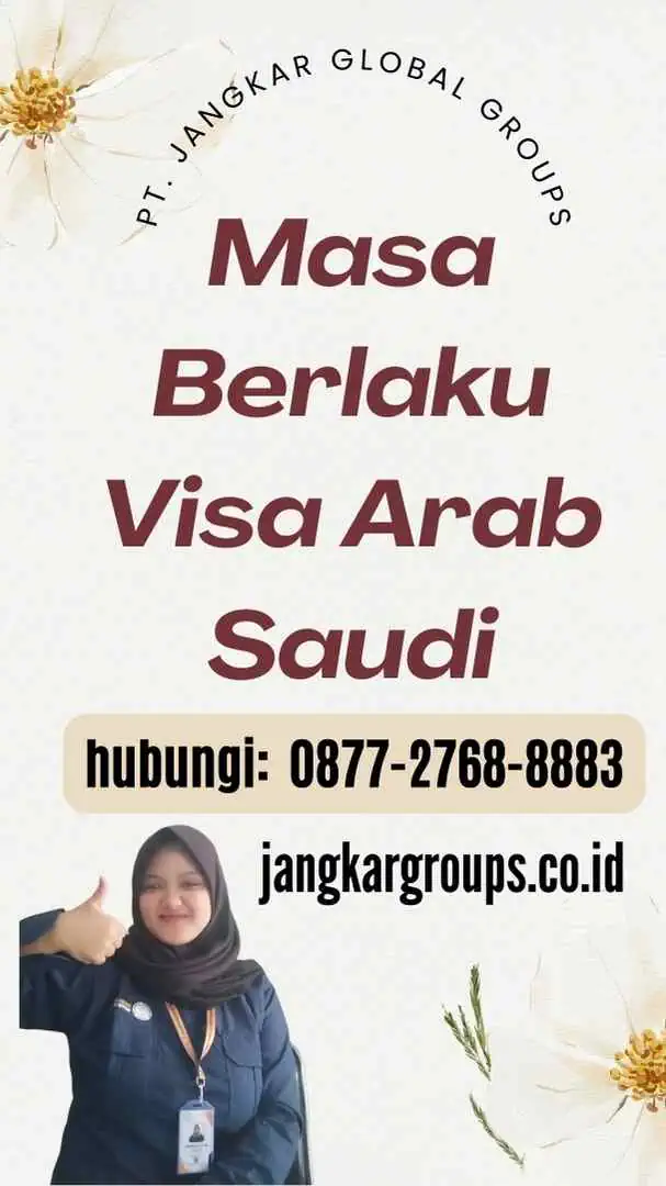 Masa Berlaku Visa Arab Saudi