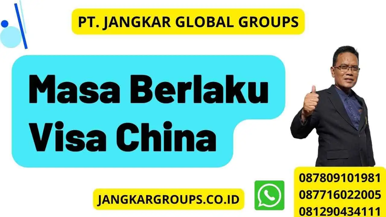 Masa Berlaku Visa China