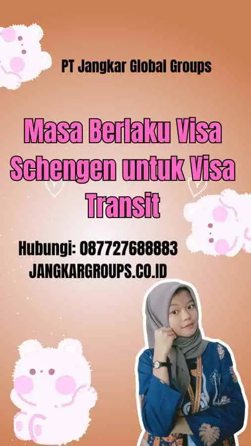 Masa Berlaku Visa Schengen untuk Visa Transit