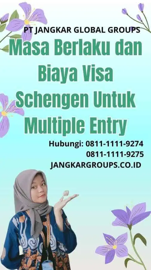 Masa Berlaku dan Biaya Visa Schengen Untuk Multiple Entry