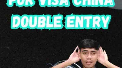 Masa Berlaku for Visa China Double Entry