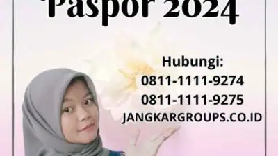 Masa Berlakunya Paspor 2024