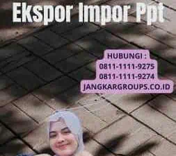 Materi Kuliah Ekspor Impor Ppt