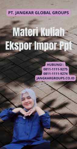 Materi Kuliah Ekspor Impor Ppt