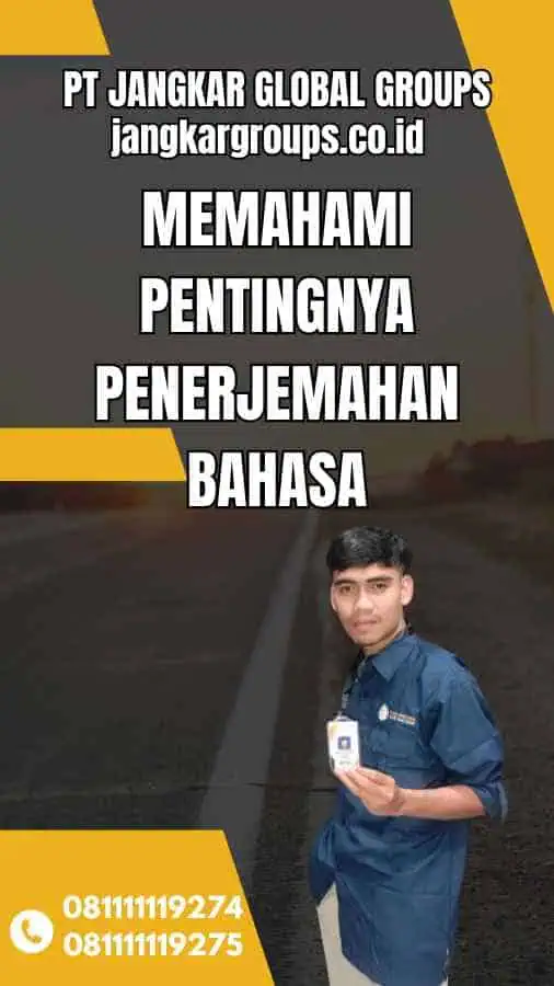 Memahami Pentingnya Penerjemahan Bahasa