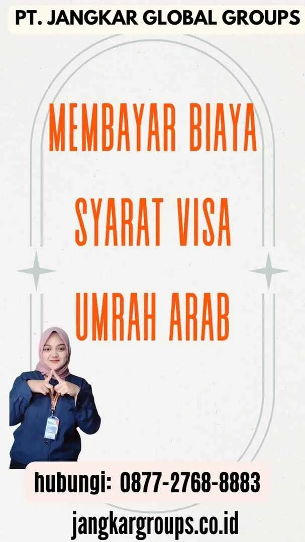 Membayar Biaya Syarat Visa Umrah Arab