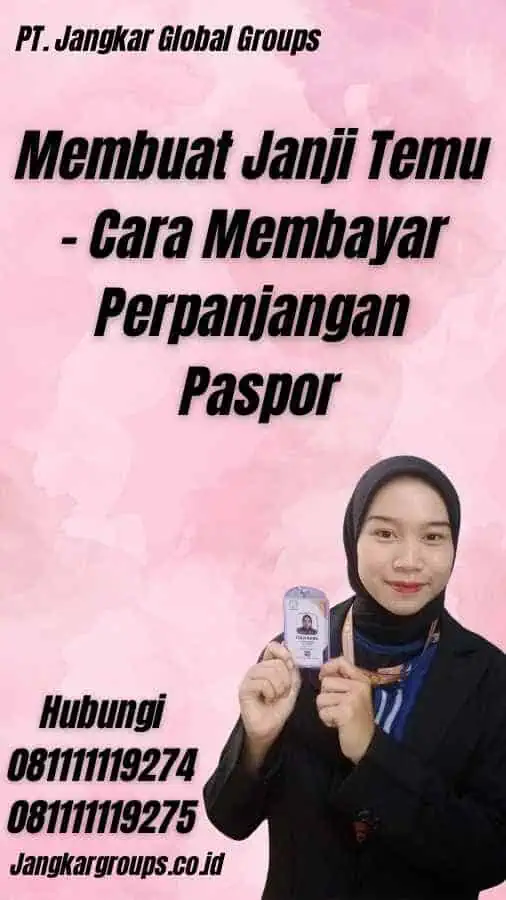 Membuat Janji Temu - Cara Membayar Perpanjangan Paspor