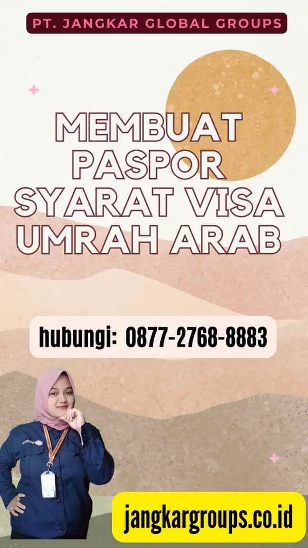 Membuat Paspor Syarat Visa Umrah Arab