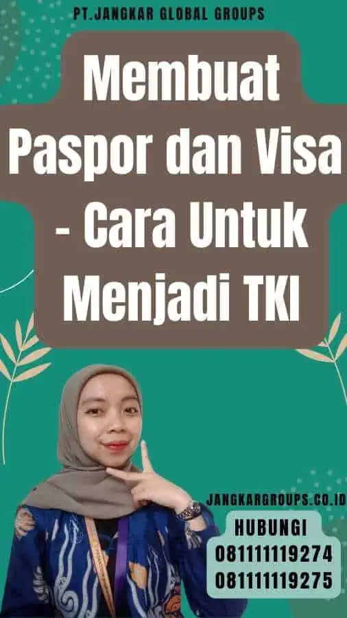 Membuat Paspor dan Visa - Cara Untuk Menjadi TKI