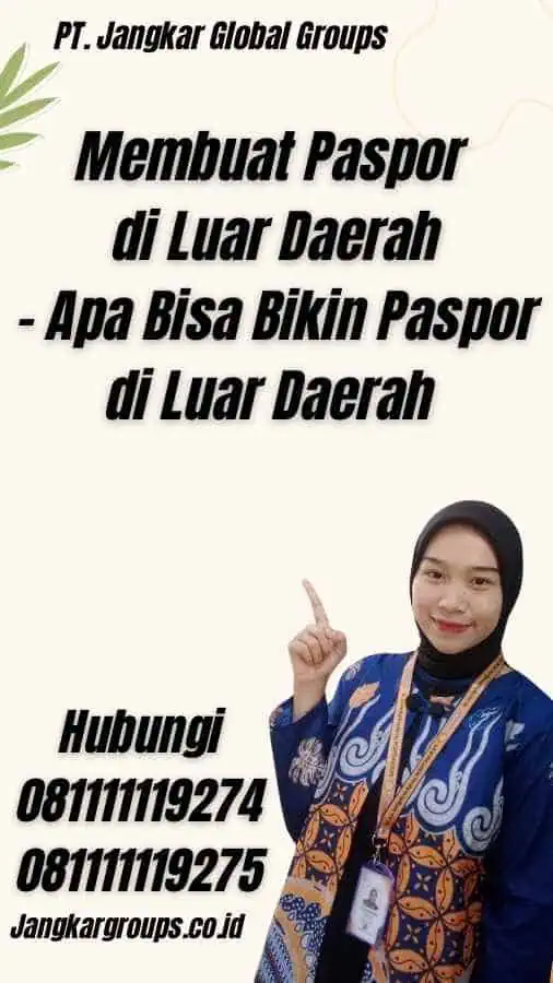 Membuat Paspor di Luar Daerah - Apa Bisa Bikin Paspor di Luar Daerah