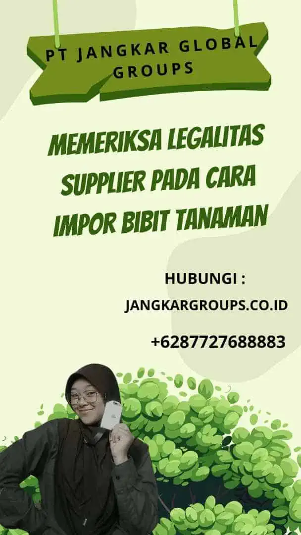 Memeriksa Legalitas Supplier Pada Cara Impor Bibit Tanaman