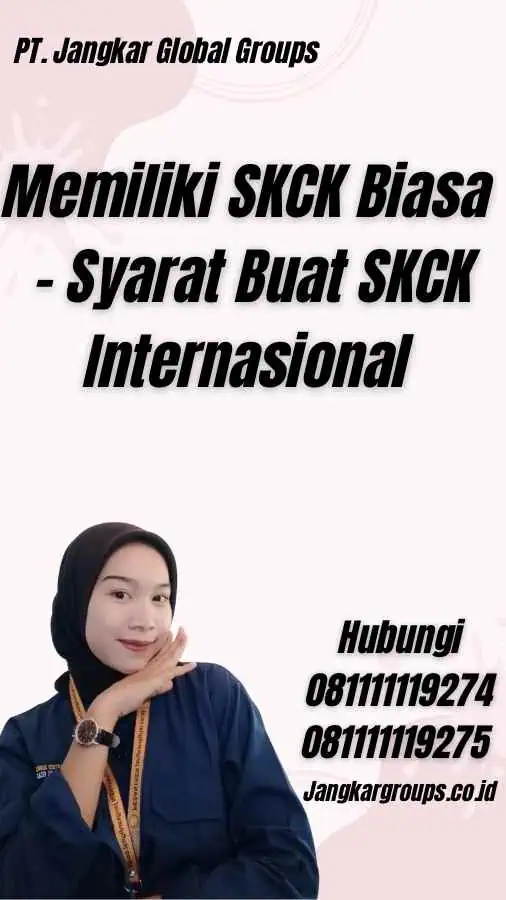 Memiliki SKCK Biasa - Syarat Buat SKCK Internasional