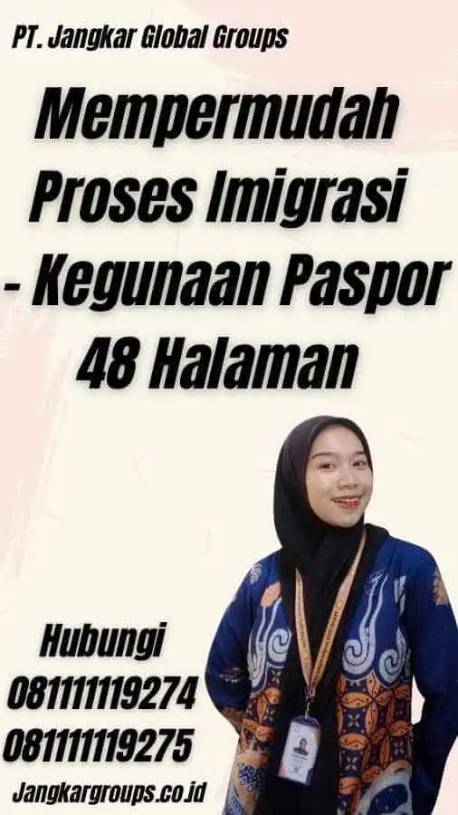 Mempermudah Proses Imigrasi - Kegunaan Paspor 48 Halaman