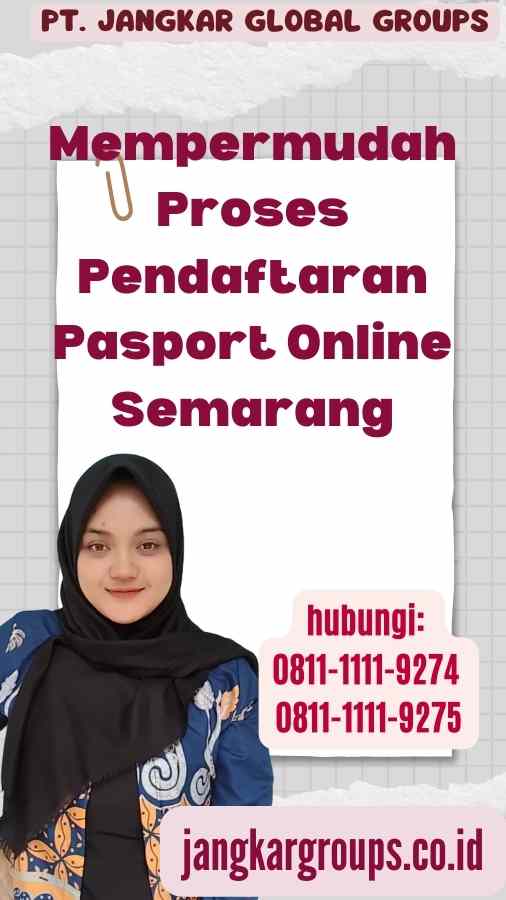 Mempermudah Proses Pendaftaran Pasport Online Semarang