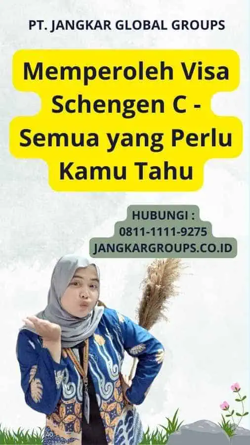 Memperoleh Visa Schengen C - Semua yang Perlu Kamu Tahu