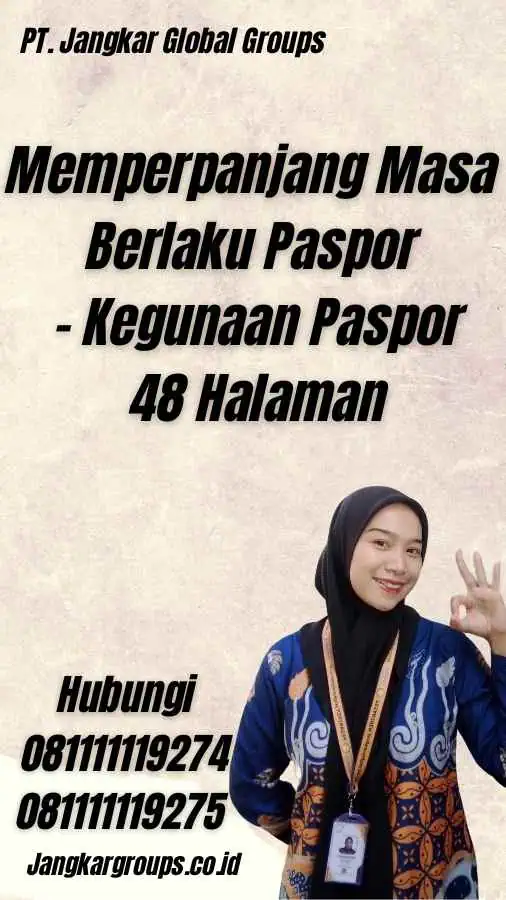 Memperpanjang Masa Berlaku Paspor - Kegunaan Paspor 48 Halaman