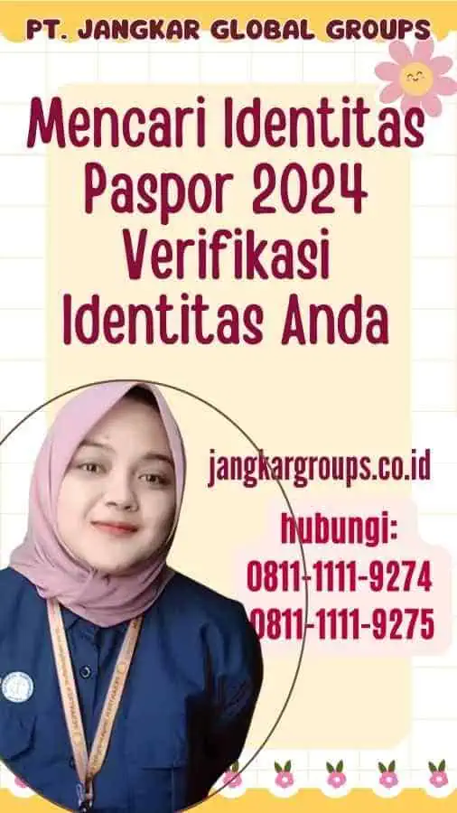 Mencari Identitas Paspor 2024 Verifikasi Identitas Anda