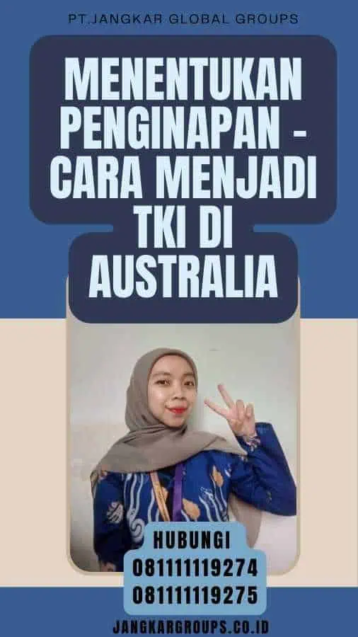 Menentukan Penginapan - Cara Menjadi TKI Di Australia