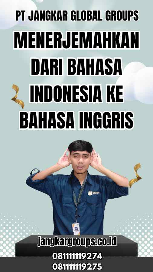 Menerjemahkan Dari Bahasa Indonesia Ke Bahasa Inggris