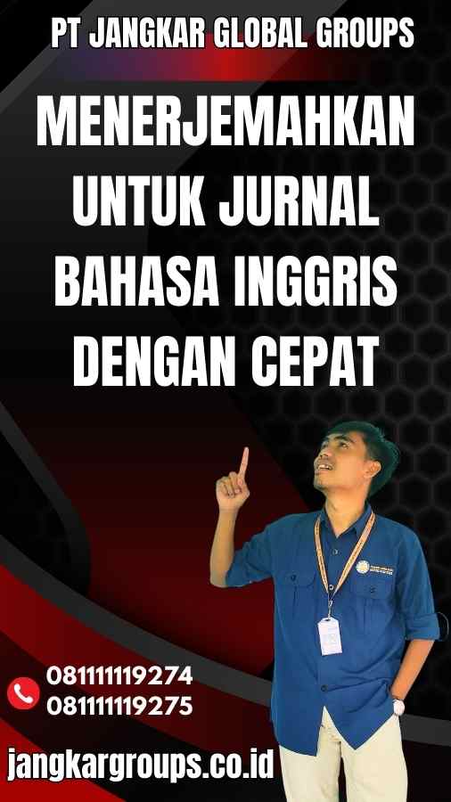 Menerjemahkan untuk Jurnal Bahasa Inggris dengan Cepat