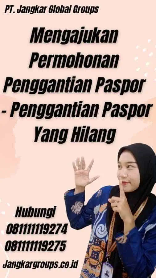 Mengajukan Permohonan Penggantian Paspor - Penggantian Paspor Yang Hilang