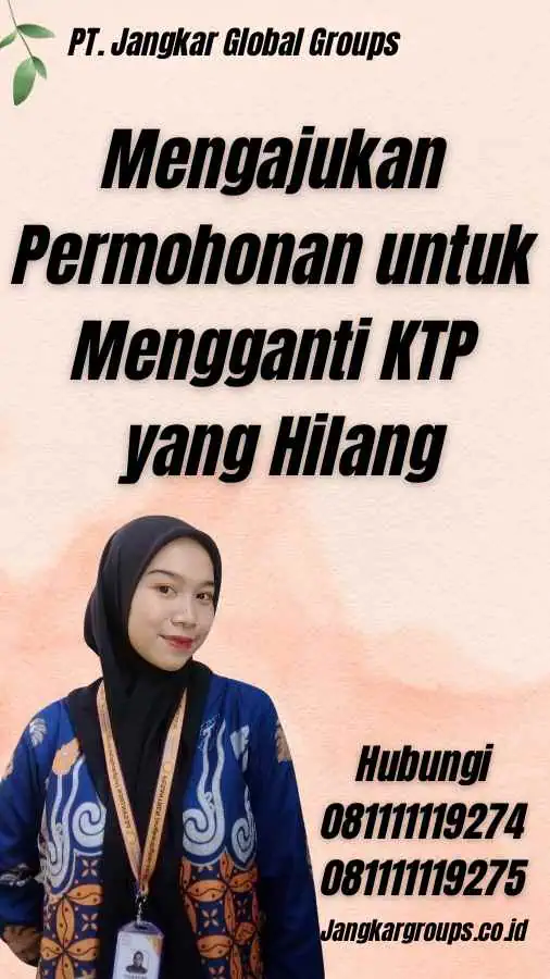 Mengajukan Permohonan untuk Mengganti KTP yang Hilang