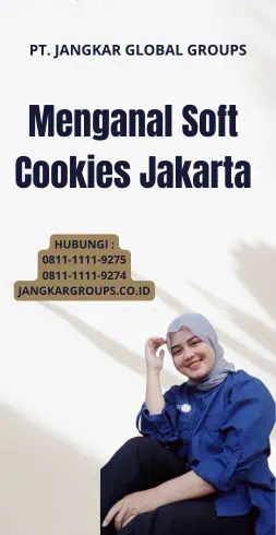 Menganal Soft Cookies Jakarta