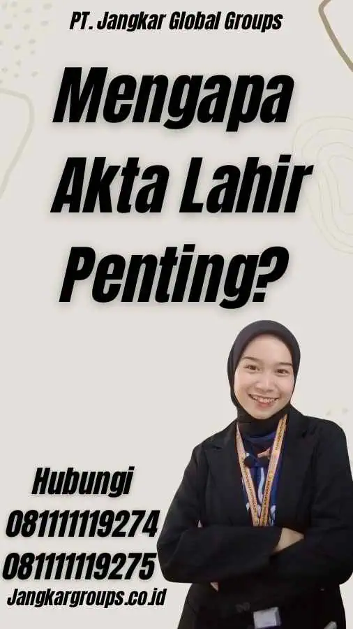 Mengapa Akta Lahir Penting?