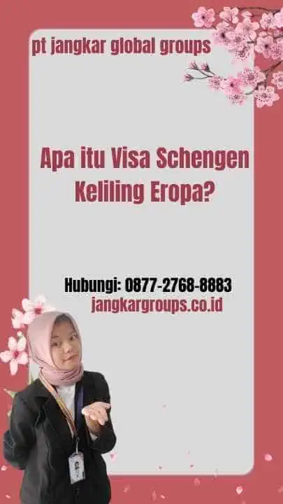 Mengapa Anda Memerlukan Visa Schengen Keliling Eropa