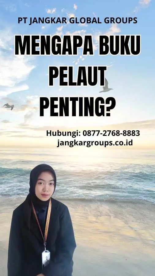 Mengapa Buku Pelaut Penting?