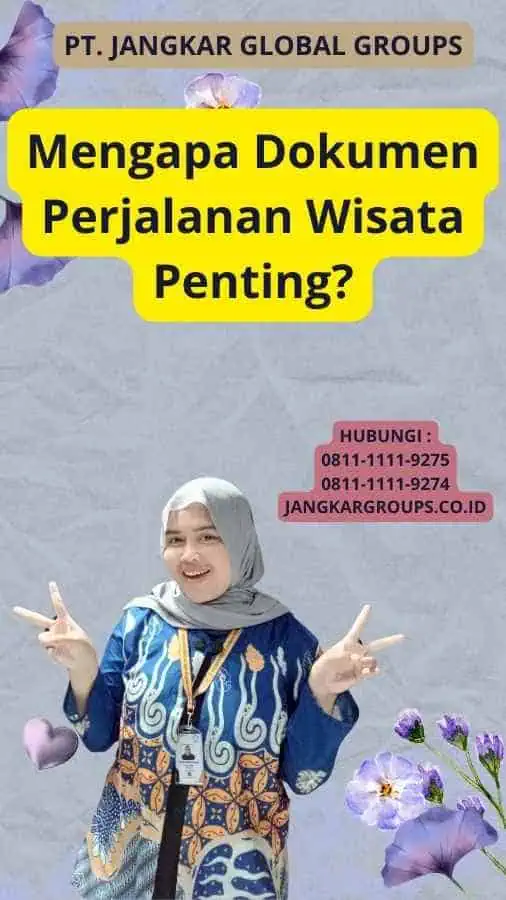 Mengapa Dokumen Perjalanan Wisata Penting?