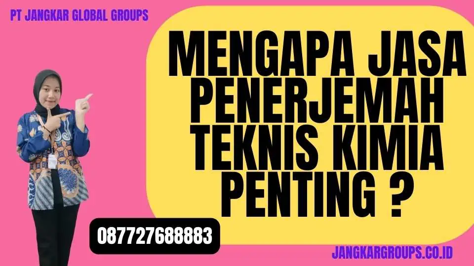 Mengapa Jasa Penerjemah Teknis Kimia penting