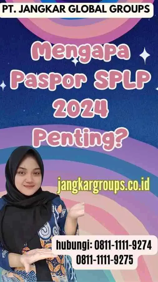 Mengapa Paspor SPLP 2024 Penting