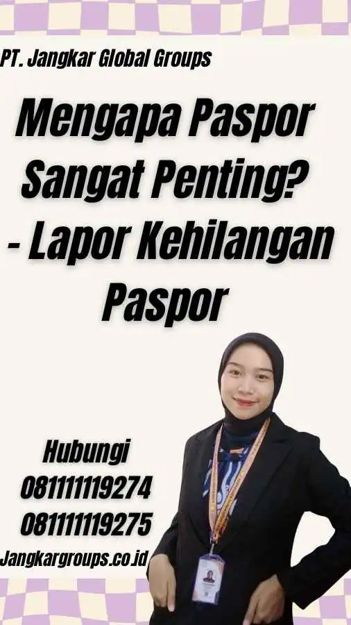 Mengapa Paspor Sangat Penting? - Lapor Kehilangan Paspor