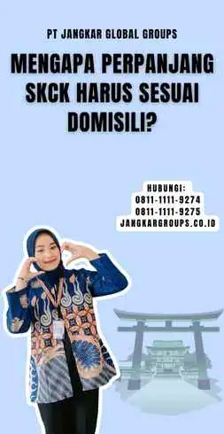 Mengapa Perpanjang SKCK Harus Sesuai Domisili