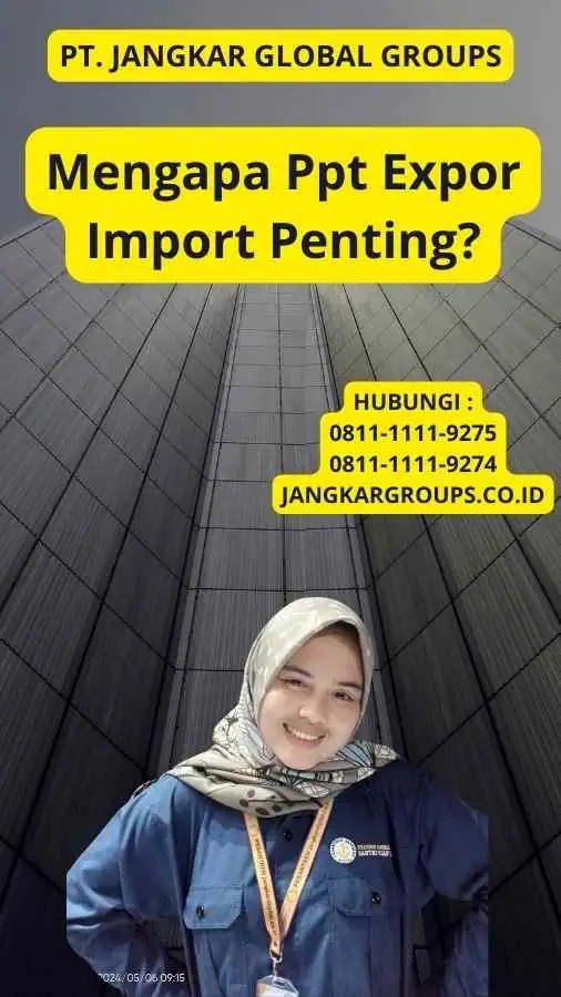 Mengapa Ppt Expor Import Penting?