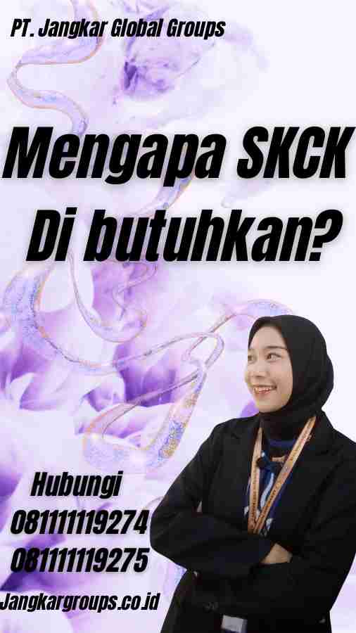 Mengapa SKCK Di butuhkan? - Bikin SKCK Bekasi