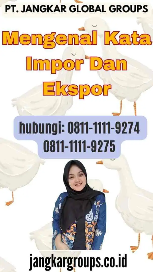 Mengenal Kata Impor Dan Ekspor