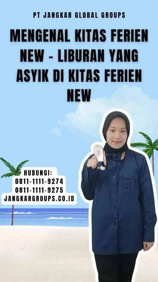 Mengenal Kitas Ferien New - Liburan yang Asyik di Kitas Ferien New