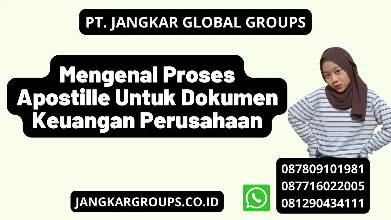 Mengenal Proses Apostille Untuk Dokumen Keuangan Perusahaan