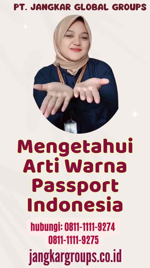 Mengetahui Arti Warna Passport Indonesia