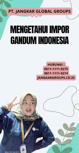 Mengetahui Impor Gandum Indonesia