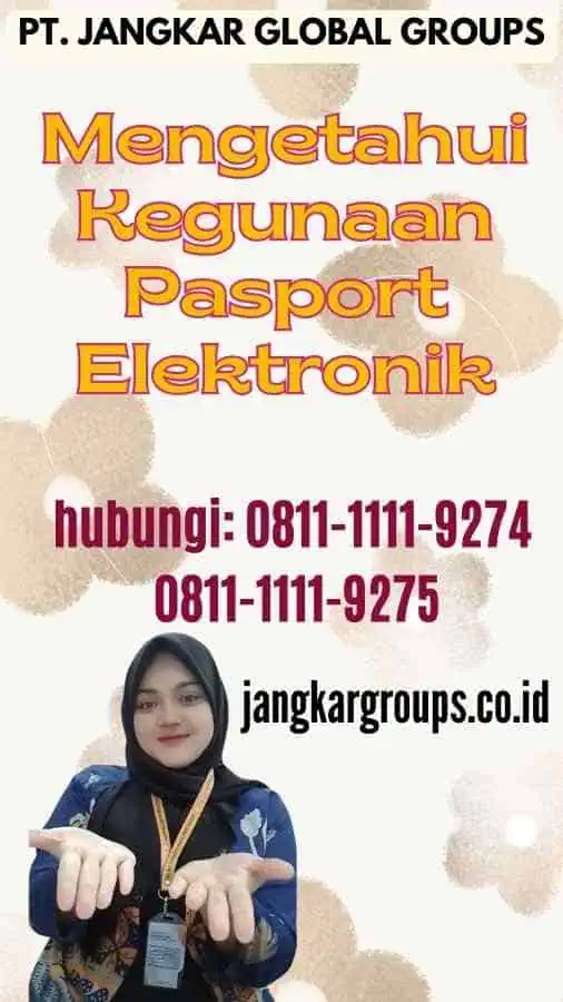 Mengetahui Kegunaan Pasport Elektronik