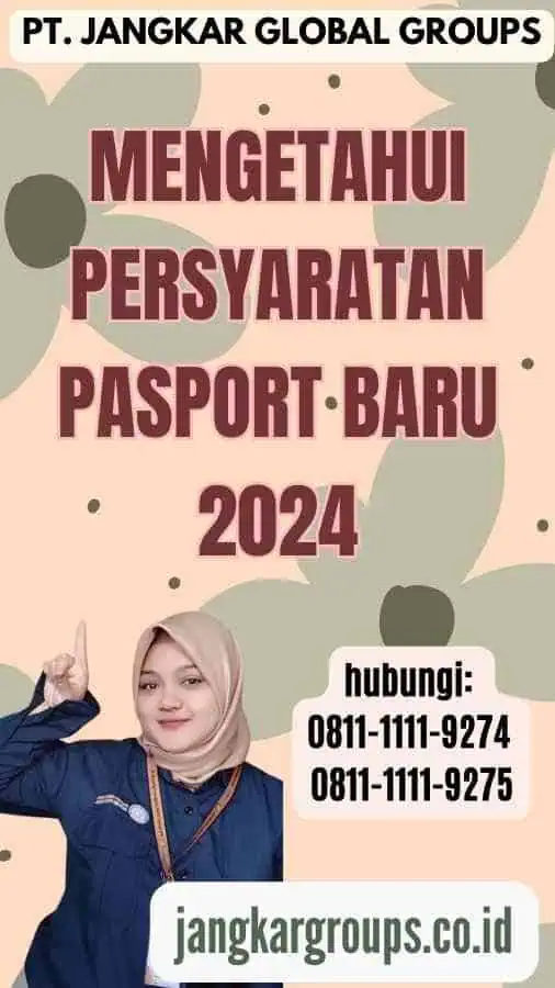 Mengetahui Persyaratan Pasport Baru 2024