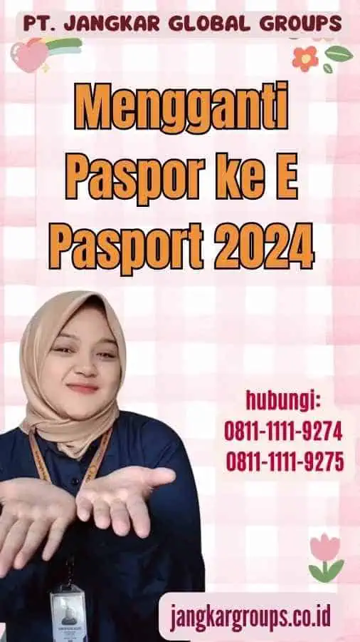 Mengganti Paspor ke E Pasport 2024