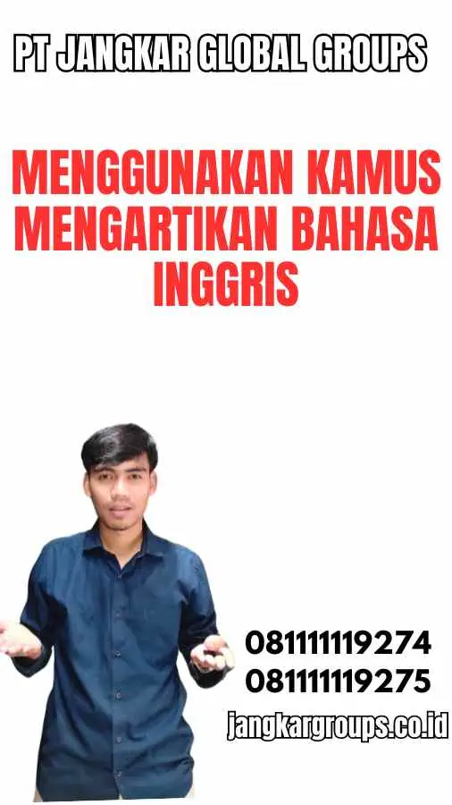 Menggunakan Kamus Mengartikan Bahasa Inggris