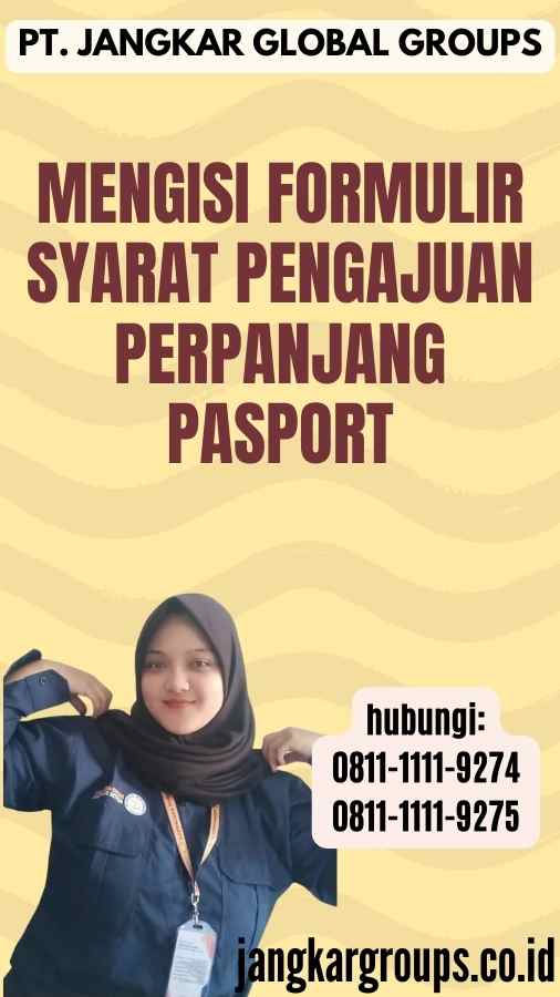 Mengisi Formulir Syarat Pengajuan Perpanjang Pasport