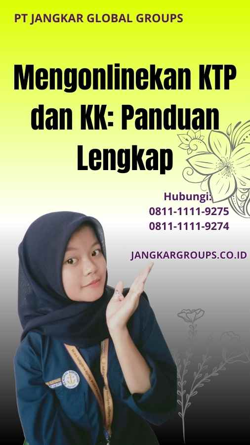 Mengonlinekan KTP dan KK Panduan Lengkap